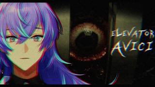 【ELEVATOR: AVICI】古びたエレベーターに閉じ込められました【星導ショウ/にじさんじ】