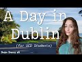 A Day in Ireland (for UCD students) | Dublin Diaries #5