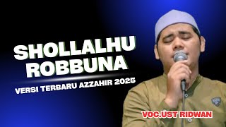 Download lagu SHOLAWAT AZZAHIR SHOLLALLAHU ROBBUNA | TERBARU 2025 FULL LIRIK ARAB mp3
