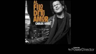 Carlos vives-al filo de tu amor (audio)
