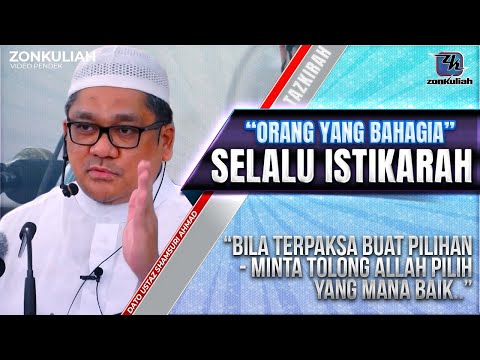 TAZKIRAH : Istikarah ~ Antara Bahagia Atau Sengsara Manusia - Ustaz Shamsuri Ahmad