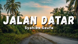 Download lagu Syahiba Saufa - Jalan Datar | Cinta Bawa Duka Rindu Balas Dendam (Lyric) mp3 Download lagu Syahiba Saufa - Jalan Datar | Cinta Bawa Duka Rindu Balas Dendam (Lyric) mp3