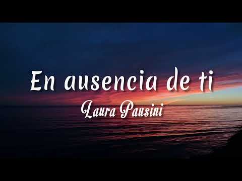 Laura Pausini - En ausencia de ti ( Letra + vietsub )
