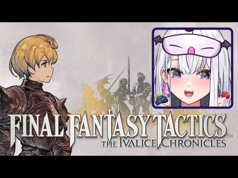 A 1997 Tactical Classic! First Time Playing 【Final Fantasy Tactics - The Ivalice Chronicles】