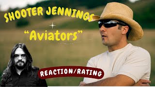 Shooter Jennings -- Aviators  [REACTION/GIFT REQUEST]