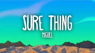 Miguel - Sure Thing (Lyrics)