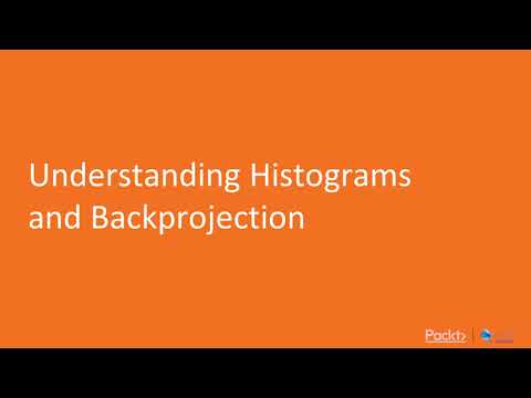 Hands On Machine Learning with OpenCV 4 Understanding Histograms and Backprojection | packtpub com
