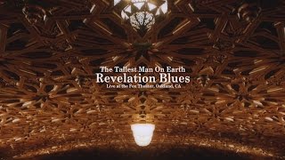 The Tallest Man On Earth - Revelation Blues