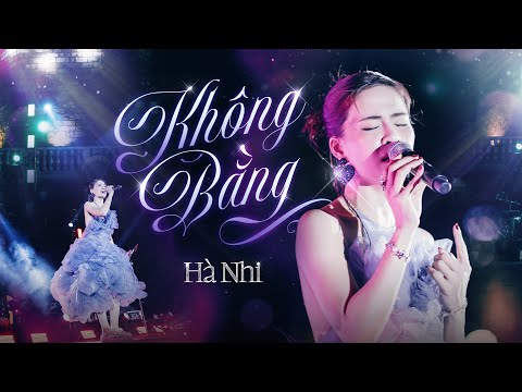 Hà Nhi - Không Bằng | Khi người buông tay nhưng em vẫn còn yêu…