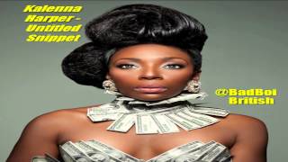 Kalenna Harper - &#39;&#39;Could Be&#39;&#39; Snippet