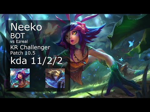 Neeko Bot vs Ezreal - KR Challenger 11/2/2 Patch 10.5 Gameplay // [롤] 니코 vs 이즈리얼  11/2/2