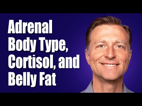 Adrenal Body Type, Cortisol & Belly Fat!
