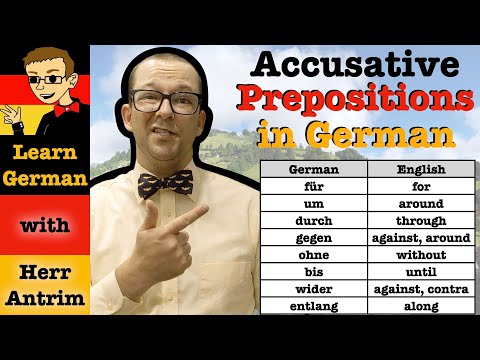 How to Use Accusative Prepositions in German: für, um, durch, gegen, ohne, bis, wider, & entlang