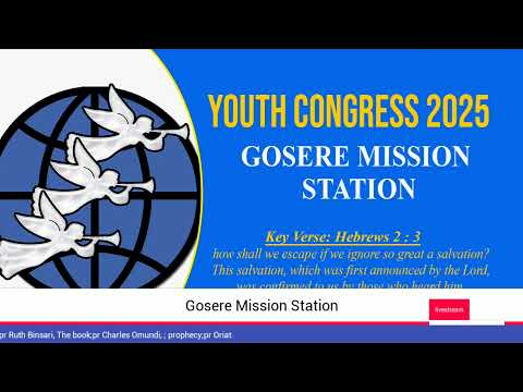 GOSERE MISSION STATION 2025 YOUTH CONGRESS