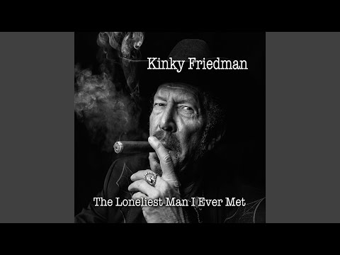 I'm the Loneliest Man I Ever Met