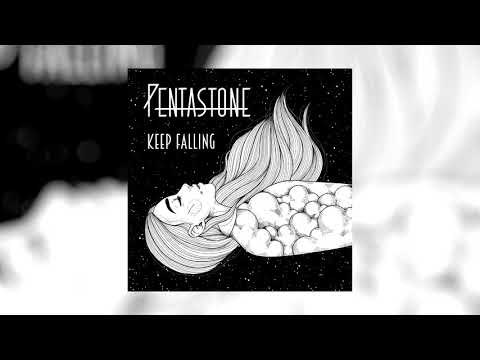 Keep Falling - Pentastone