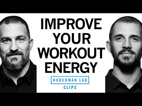 Pre-Workout Tips to Quickly Improve Your Workout Energy | Dr. Andy Galpin & Dr. Andrew Huberman