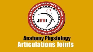 JFII EXPLAINED CHAPTER 3 Articulations Joints