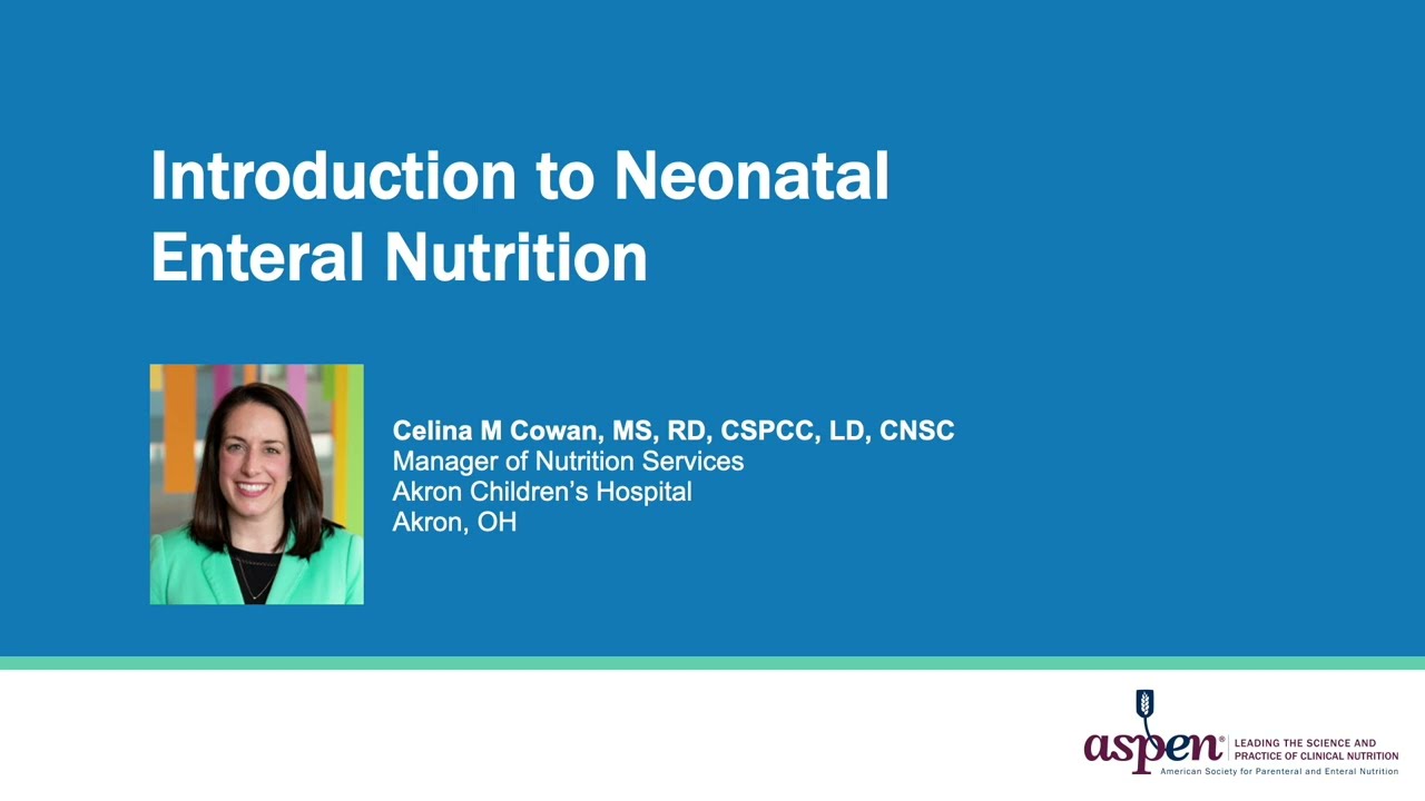 Introduction to Neonatal Enteral Nutrition