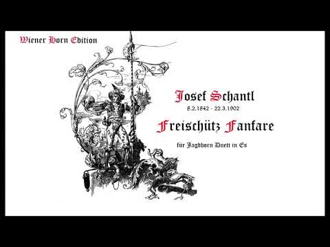 JS34, Freischütz Fanfare   - Josef Schantl -   JHD