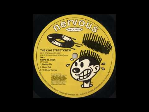The King Street Crew - Gonna Be Alright (Muted Dub)