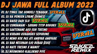 DJ JAWA FULL ALBUM VIRAL TIKTOK TERBARU 2023  DJ T