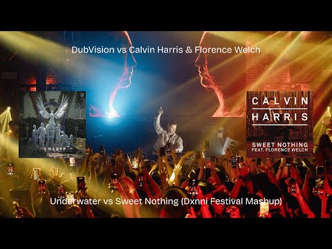 DubVision vs Calvin Harris - Underwater vs Sweet Nothing (Dxnni Mashup) [Supported by DubVision]