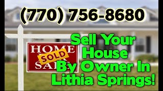How To Sell Your House By Owner Without A Realtor In Lithia Springs
