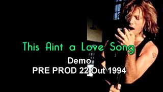 This Aint a Love Song Demo 1994