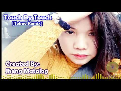 Touch By Touch [Tekno Remix]