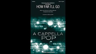 How Far I'll Go (SSAA a cappella Choir) - Arranged by Kirby Shaw