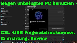 Gegen unbefugtes PC benutzen -CSL -USB Fingerabdrucksensor, Einrichtung, Review