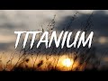 Titanium - David Guetta (Lyrics) ft. Sia || Unstoppable, Selena Gomez,...(Mix Lyrics)