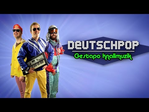 Deutschpop: Gestapo Knallmuzik [DOKÜMENTAR]