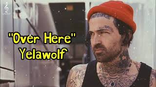 Yelawolf - Over Here (Song) | Trunk Muzik 3💯🎶✌️