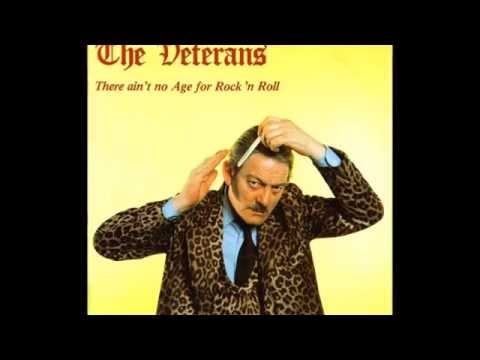 THE VETERANS There Ain't No Age For Rock & Roll