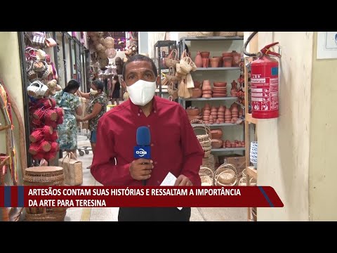 ArtesaÌƒos contam suas histoÌrias e ressaltam a importaÌ‚ncia da arte para Teresina 16 08 2021
