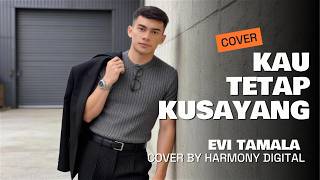 Download lagu KAU TETAP KUSAYANG - EVI TAMALA - POP DANGDUT MODERN COVER BY HARMONY DIGITAL mp3