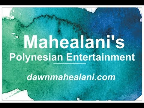 Promotional video thumbnail 1 for Dawn Mahealani Douglas and Mahealani's Polynesian Entertainment