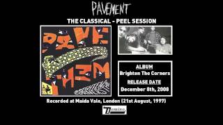 Pavement - The Classical (Peel Session)