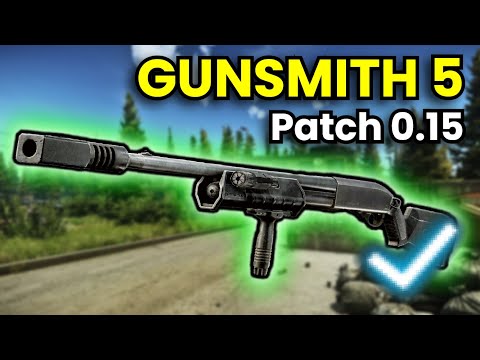 Gunsmith Part 5 - Patch 0.15 Guide | Escape From Tarkov