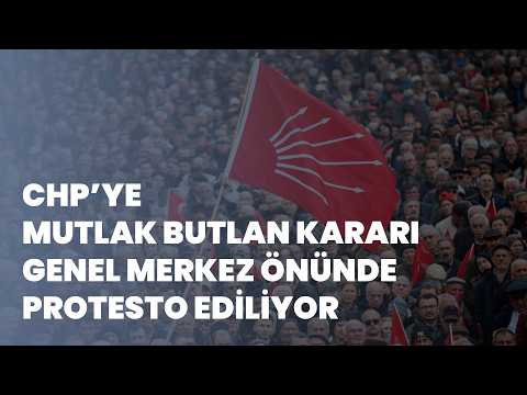 'Mutlak butlan' kararı ardından CHP'den Genel Merkez binasına çağrı