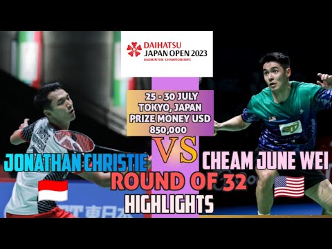 Jonathan Christie vs Cheam June Wei | R32 Japan Open 2023 #japanopen2023