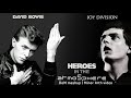 DAVID BOWIE - JOY DIVISION  Heroes in the atmosphere (DoM mashup, Minor Arth video)