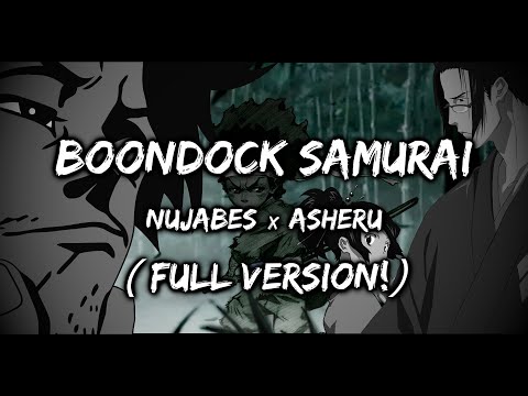 Boondock Samurai - ﻿Ｎｕｊａｂｅｓ　ｘ　Ａｓｈｅｒｕ | 𝘌𝘹𝘵𝘦𝘯𝘥𝘦𝘥 𝘚𝘭𝘪𝘤𝘦