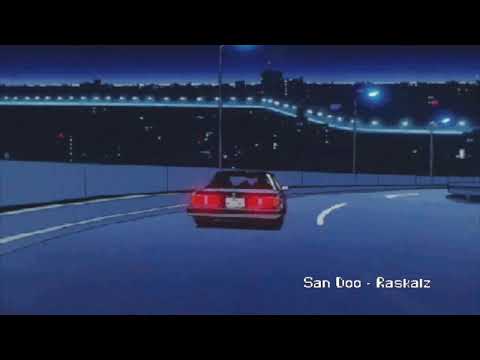 san doo - raskalz (lofi hip hop)