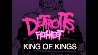 Detroit's Filthiest - King of Kings 125 BPM Mix