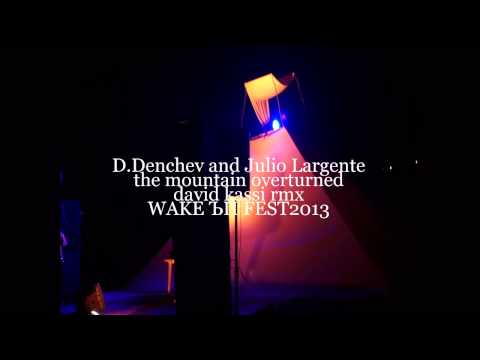 D.Denchev Live Wake Ъп Fest - Open Air 2013