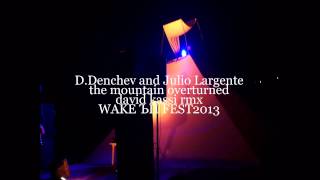 D.Denchev Live Wake Ъп Fest - Open Air 2013