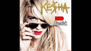 Ke$ha - Red Lipstick
